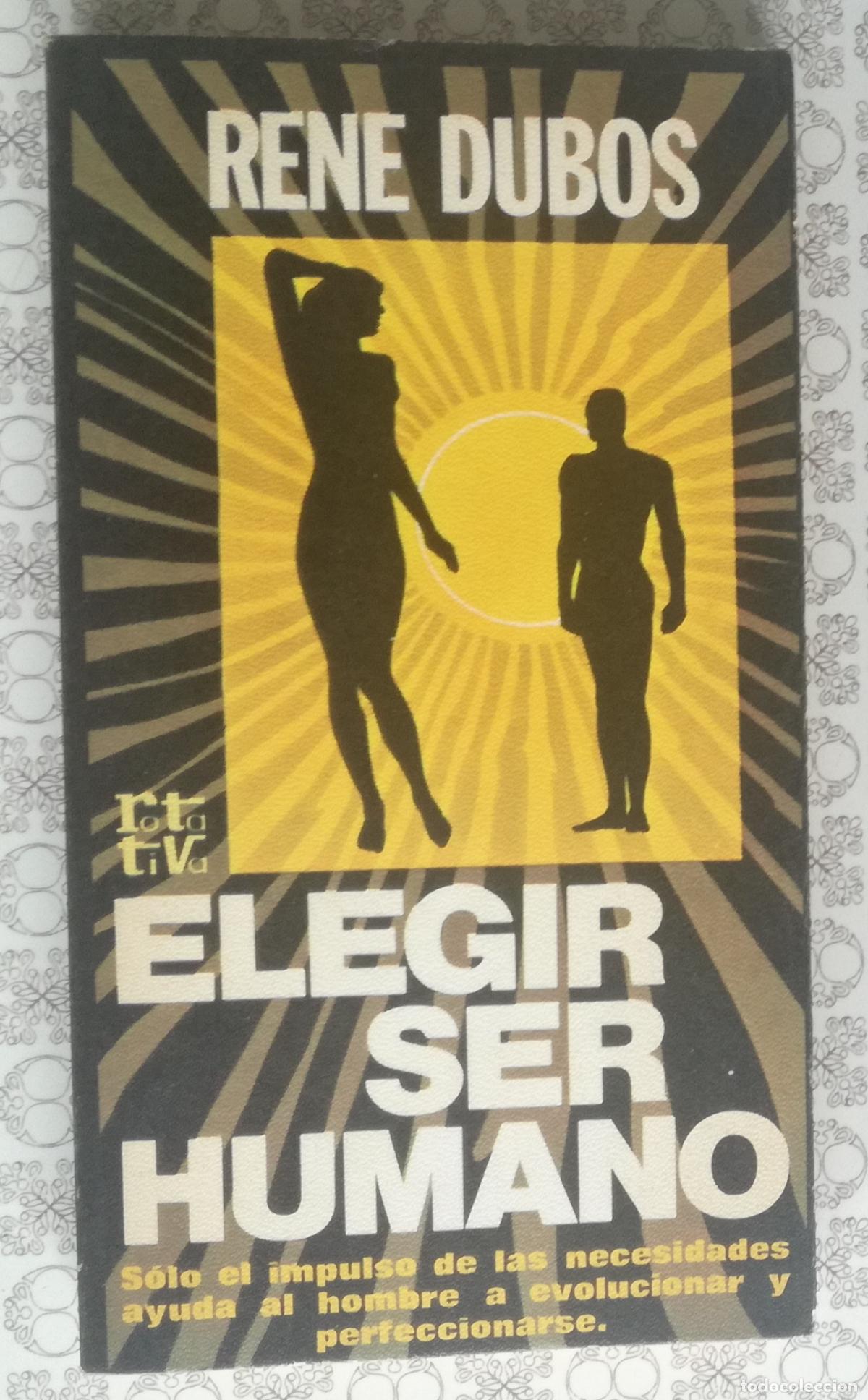 Libros: Elegir ser humano - Rene Dubos - OFERTAS DOCABO - Foto 1