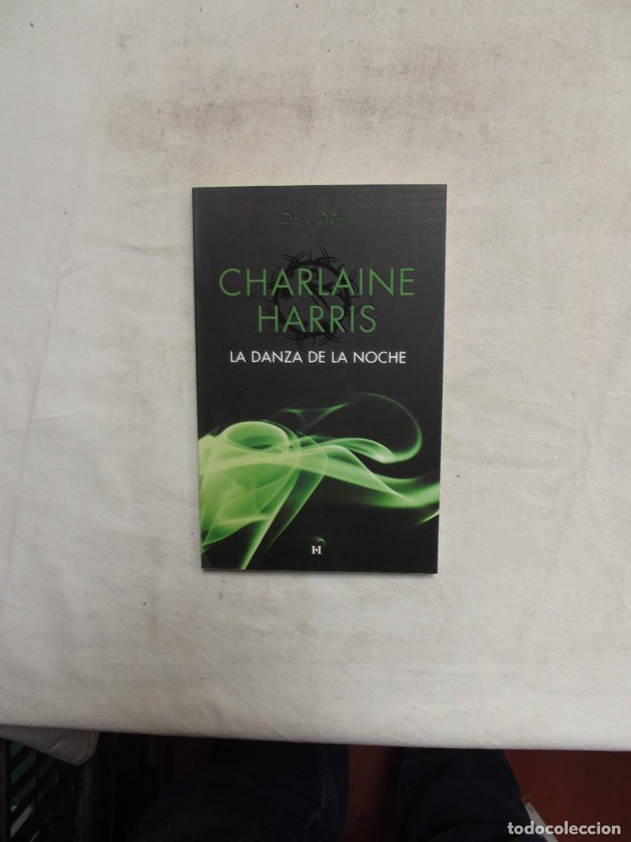 Libros: LA DANZA DE LA NOCHE DE CHARLAINE HARRIS - Foto 1