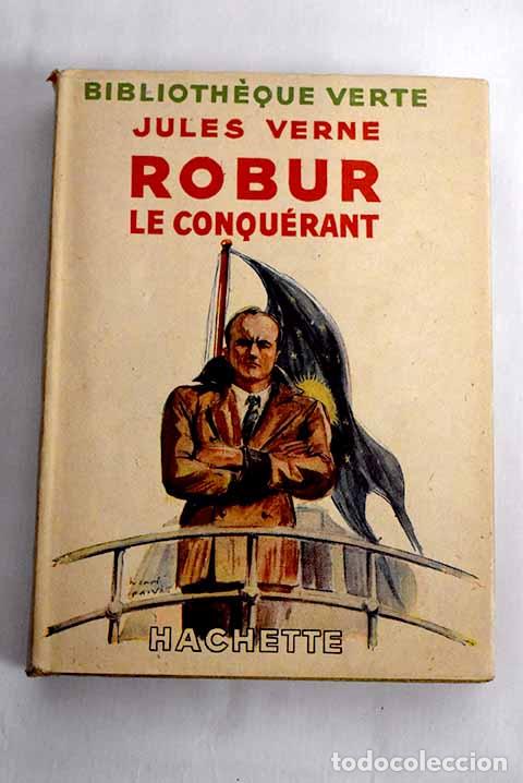 Libros: Robur le conqu&eacute;rant: Verne, Julio.- Verne, Julio - Foto 1