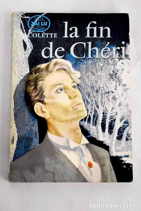 Libros: La fin de ch&eacute;ri: Colette.- Colette - Foto 1
