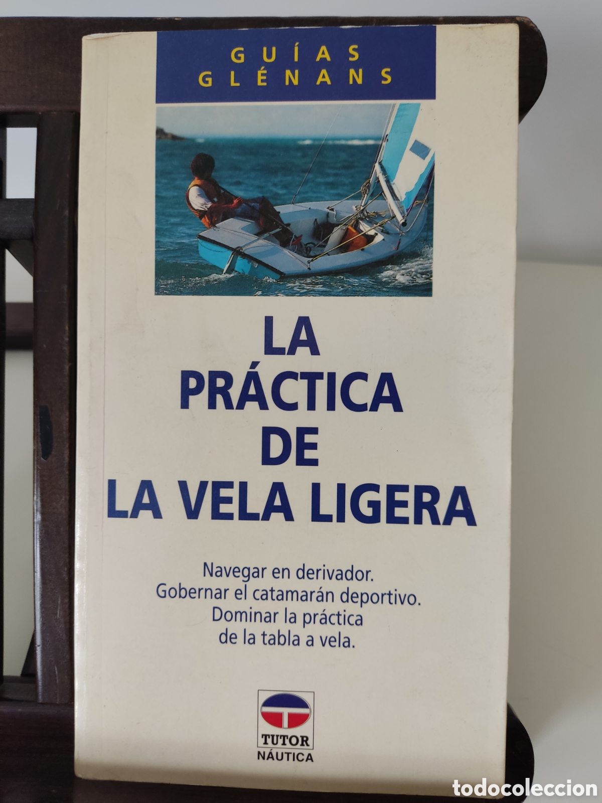 Libros: La pr&aacute;ctica de la vela ligera/ Tutor, 1996 - Foto 1