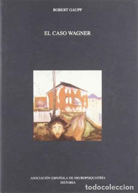 Libros: El caso Wagner - Gaupp, Robert - Foto 1