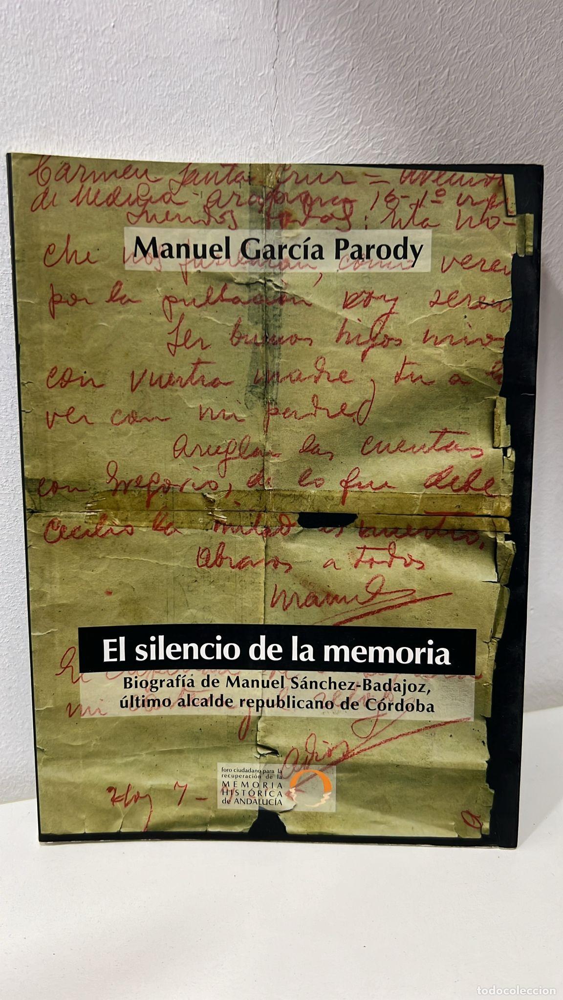 Libros: El silencio de la memoria - Manuel Garc&iacute;a Parody - Foto 1