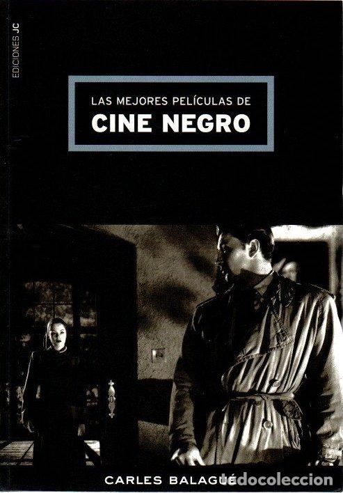 Libri di seconda mano: Las mejores pel&iacute;culas de cine negro - Balagu&eacute;, Carles