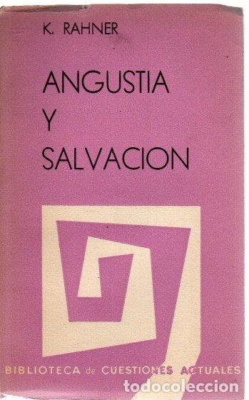 Libros: Angustia y salvaci&oacute;n - Rahner, K. - Foto 1