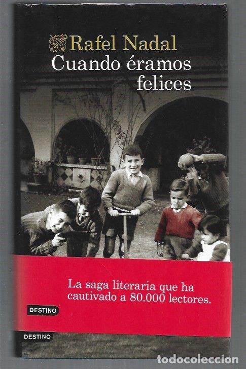 Libros: CUANDO ERAMOS FELICES - NADAL, RAFEL - Foto 1