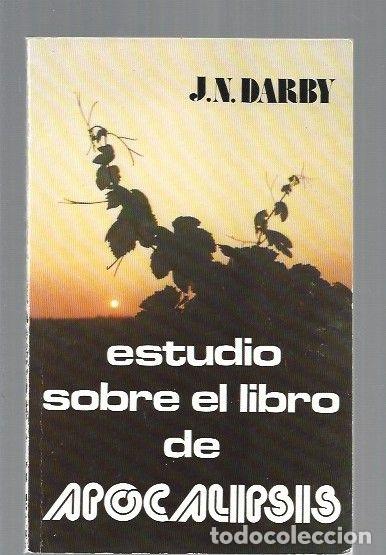 Libros: ESTUDIO SOBRE EL LIBRO DE APOCALIPSIS - J. N. DARBY - Foto 1