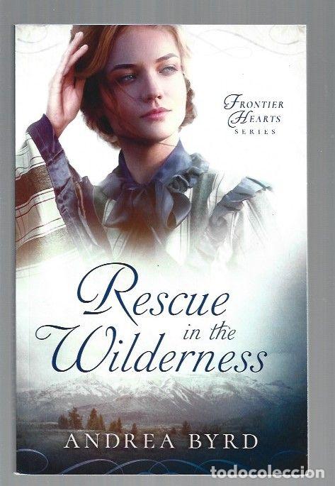 Libros: RESCUE IN THE WILDERNESS - BYRD, ANDREA - Foto 1