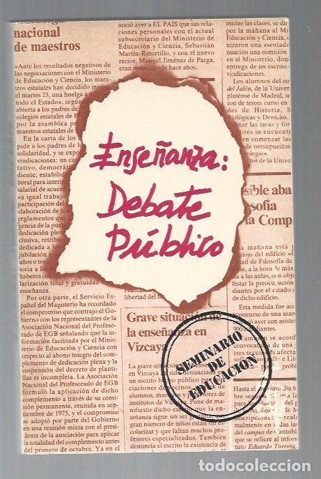 Libros: ENSE&Ntilde;ANZA: DEBATE PUBLICO - VARIOS - Foto 1