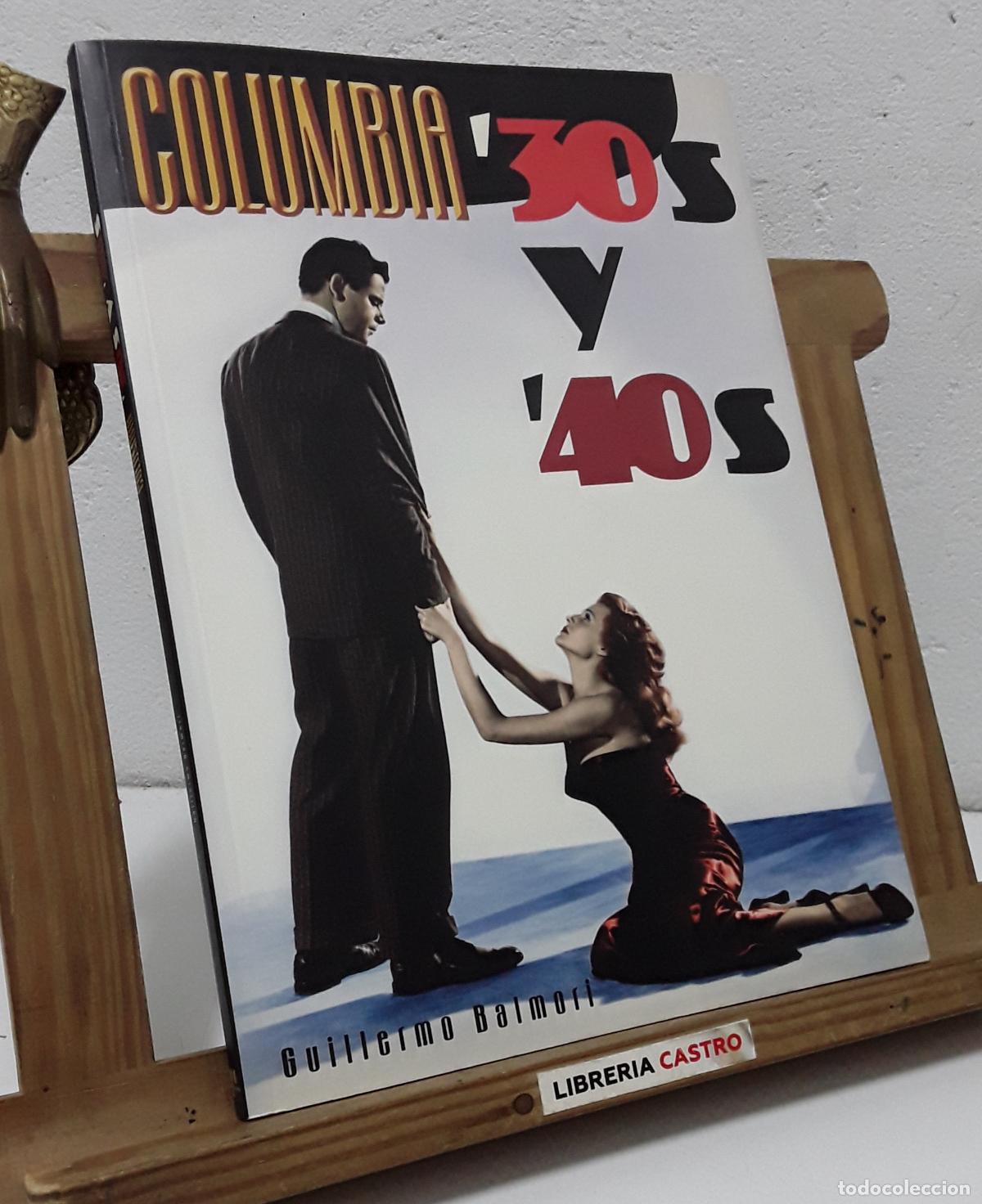 Libros: Columbia 30s y 40s - Guillermo Balmori. - Foto 1