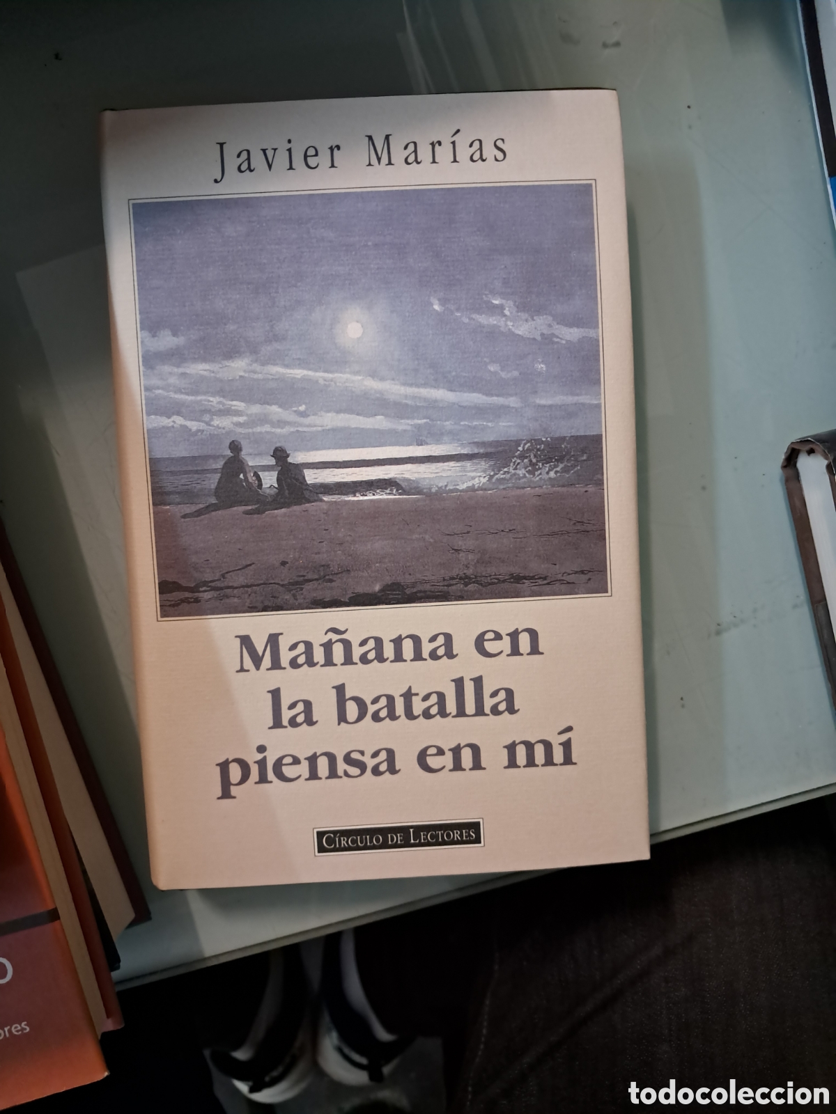 Libros: Javier Mar&iacute;as, Ma&ntilde;ana en la.batalla piensa en m&iacute;, C&iacute;rculo de Lectores - Foto 1