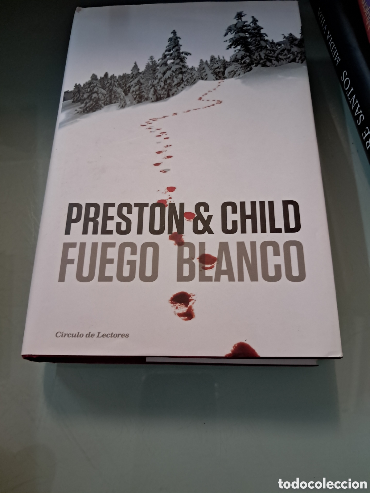 Libros: Preston Child, Fuego blanco, C&iacute;rculo de Lectores - Foto 1