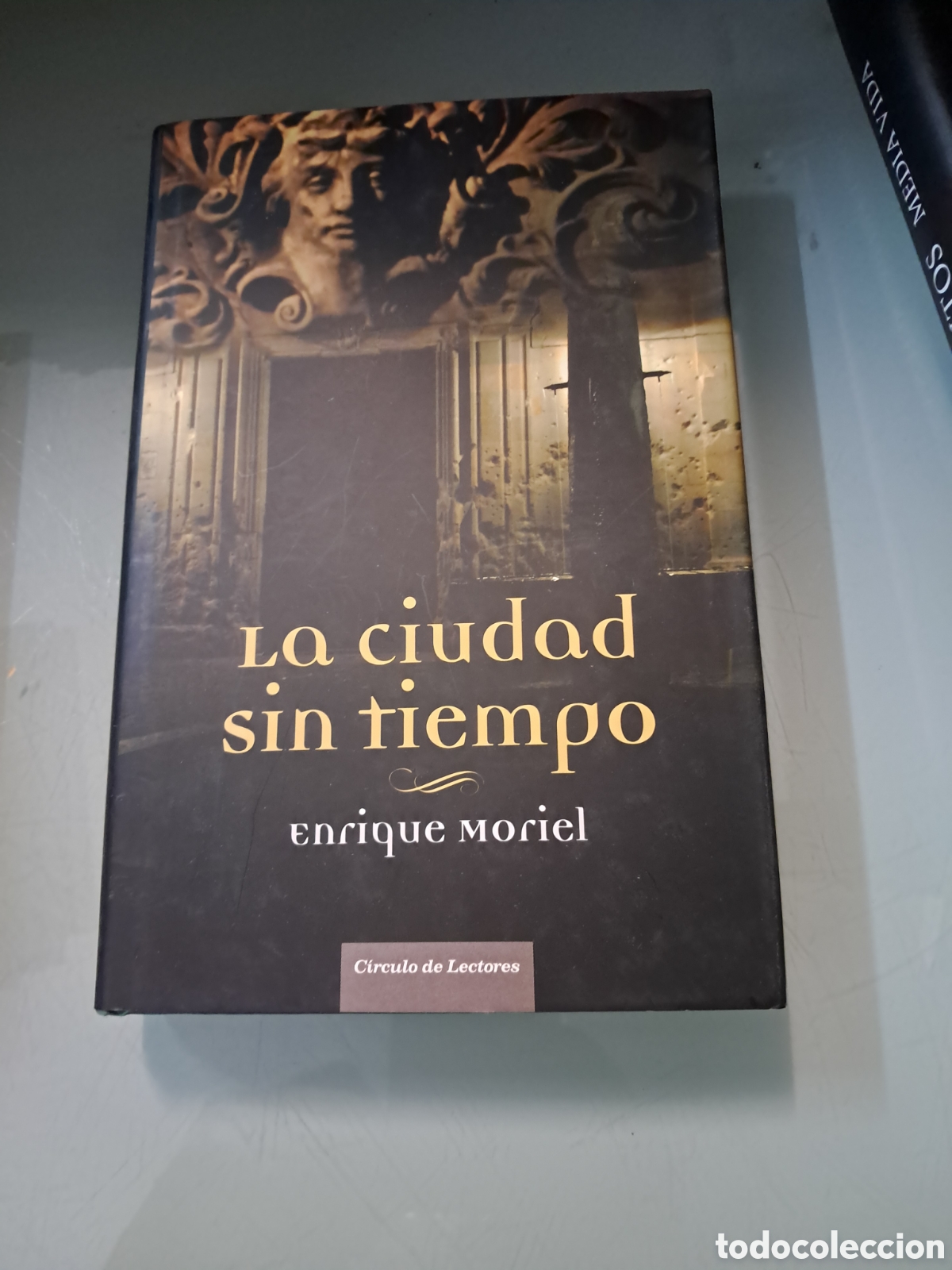 Libros: Enrique Moriel, La ciudad sin tiempo, C&iacute;rculo de Lectores - Foto 1