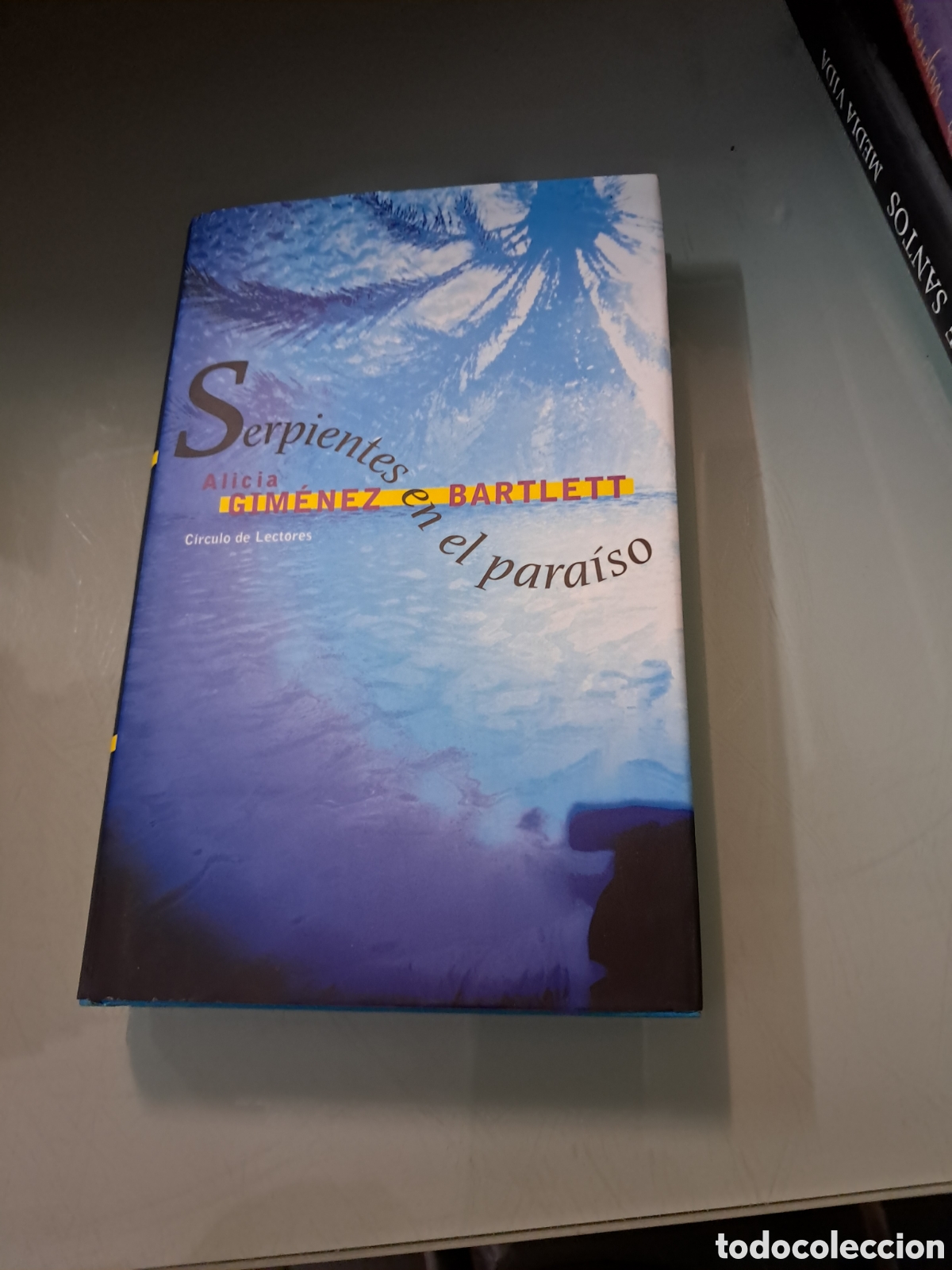Libros: Alicia Gim&eacute;nez Bartlett, Serpientes en el para&iacute;so, C&iacute;rculo de Lectores - Foto 1