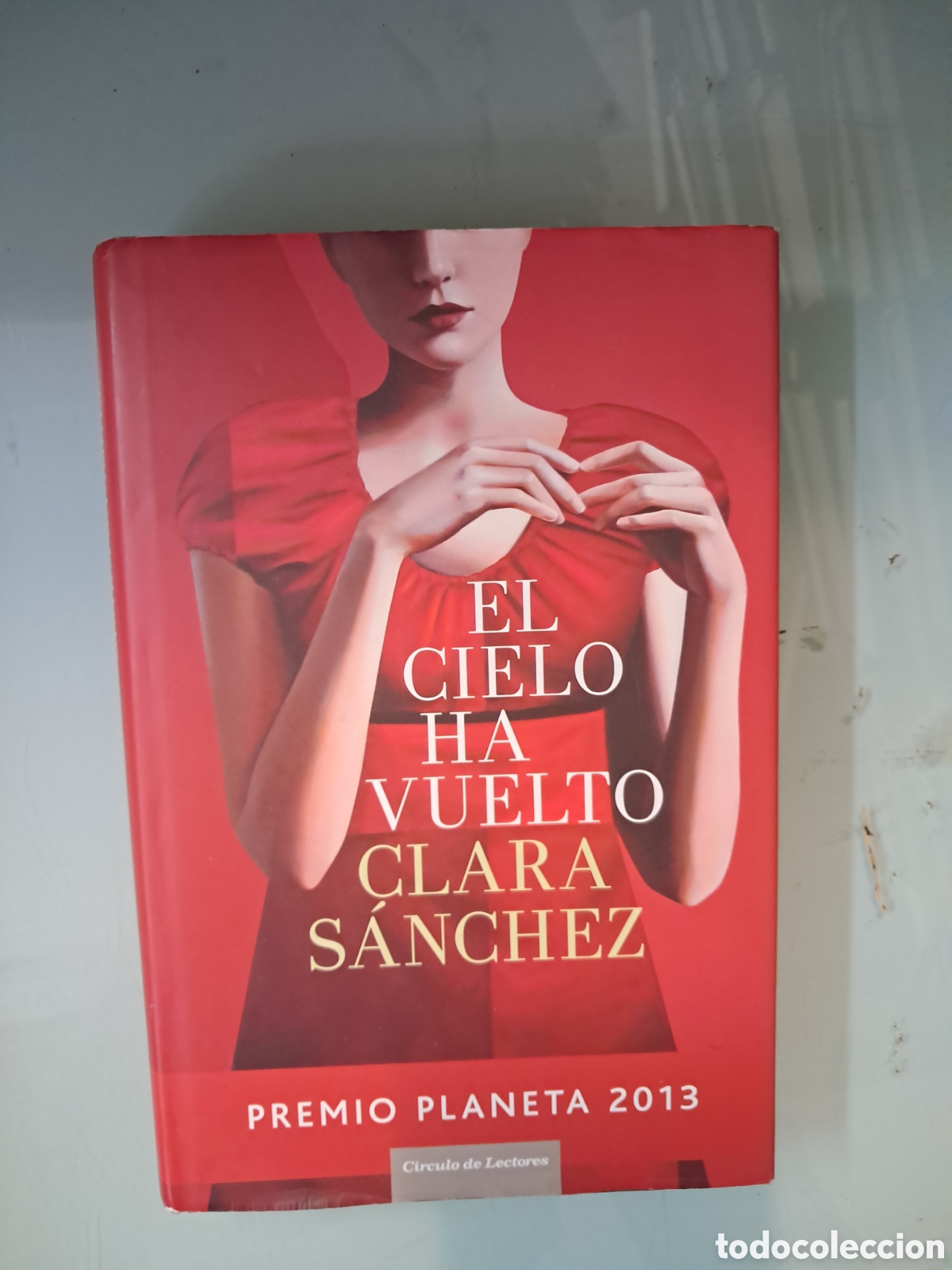 Libros: Clara S&aacute;nchez, El cielo ha vuelto, Planeta - Foto 1