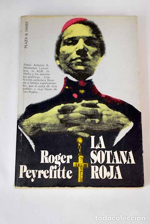 Libros: La sotana roja: Peyrefitte, Roger.- Peyrefitte, Roger - Foto 1