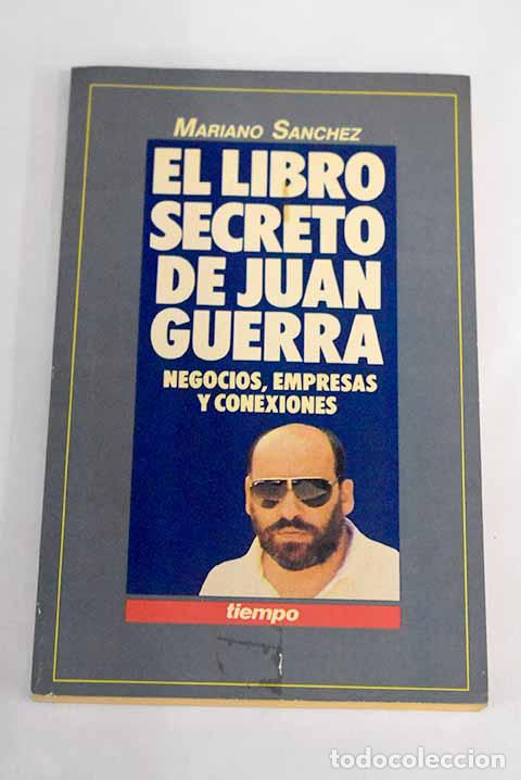 Libros: El libro secreto de Juan Guerra.- S&aacute;nchez Soler, Mariano - Foto 1