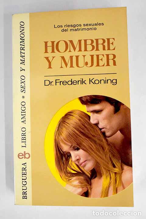 Libros: Hombre y mujer: Koning, Frederik.- Koning, Frederik - Foto 1
