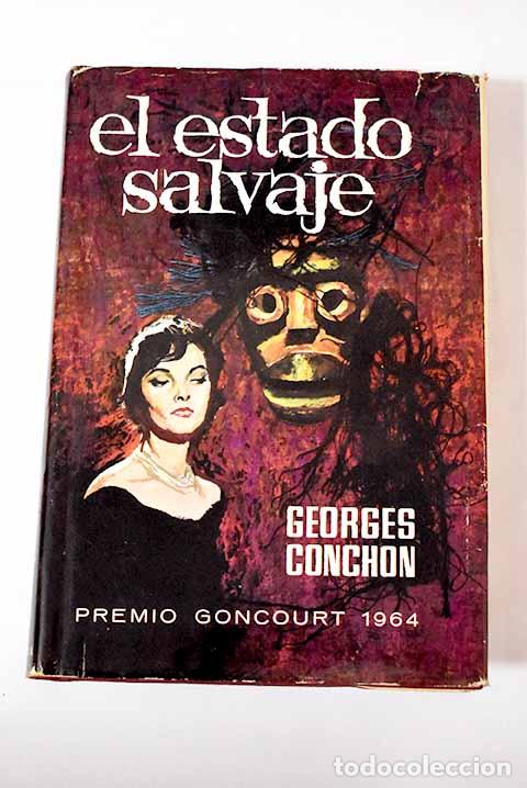 Libros: El estado salvaje: Conchon, Georges.- Conchon, Georges - Foto 1