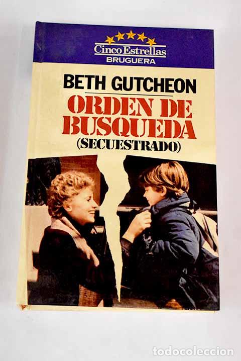 Libros: Secuestrado: Gutcheon, Beth.- Gutcheon, Beth - Foto 1