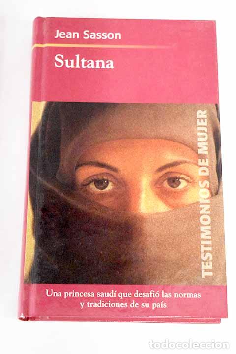 Libros: Sultana: Sasson, Jean.- Sasson, Jean - Foto 1