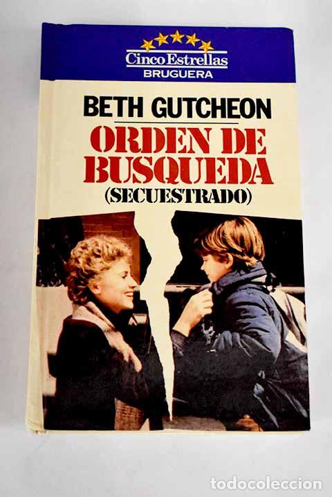 Libros: Secuestrado: Gutcheon, Beth.- Gutcheon, Beth - Foto 1