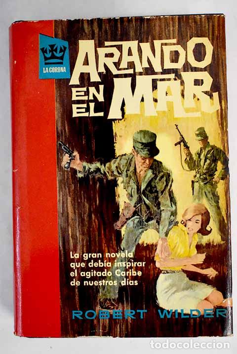Libros: Arando en el mar: Wilder, Robert.- Wilder, Robert - Foto 1