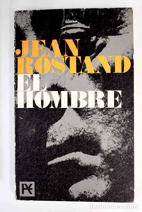 Libros: El hombre: Rostand, Jean.- Rostand, Jean - Foto 1