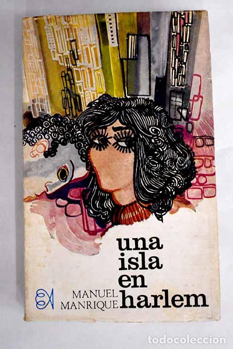 Libros: Una isla en Harlem: Manrique, Manuel.- Manrique, Manuel - Foto 1