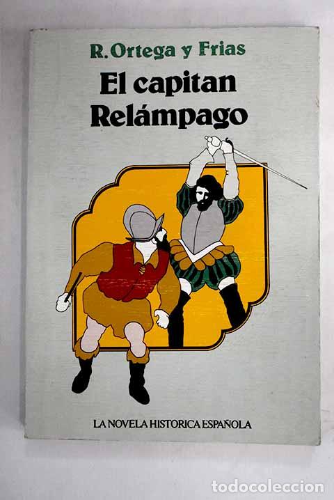 Libros: El capit&aacute;n rel&aacute;mpago.- Ortega y Fr&iacute;as, Ram&oacute;n - Foto 1