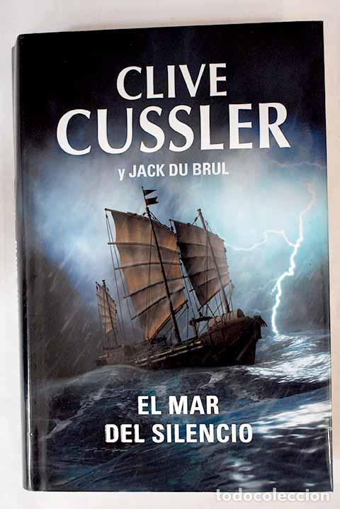Libros: El mar del silencio: Cussler, Clive.- Cussler, Clive - Foto 1