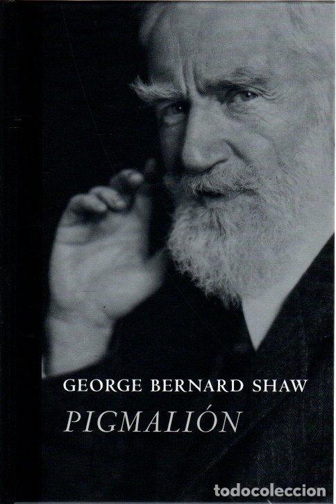 Libros: Pigmali&oacute;n - Shaw, George Bernard - Foto 1