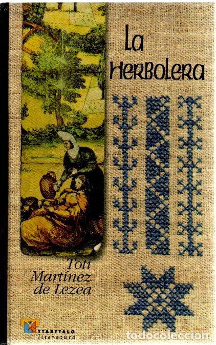 Libros: La herbolera - Mart&iacute;nez de Lezea, Toti - Foto 1