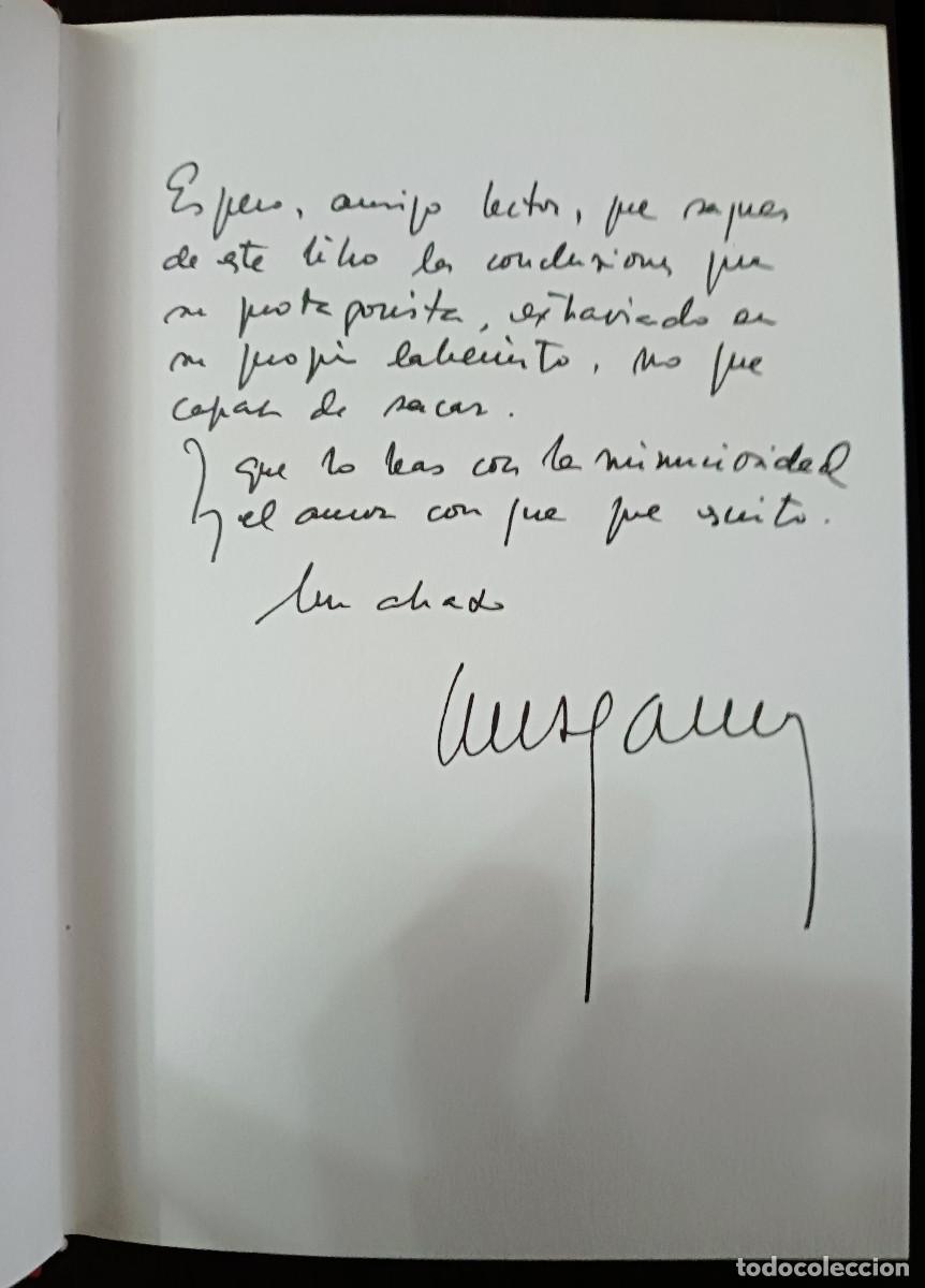 Libros: El manuscrito carmes&iacute;. Antonio Gala. Con dedicatoria serigrafiada. - Foto 4