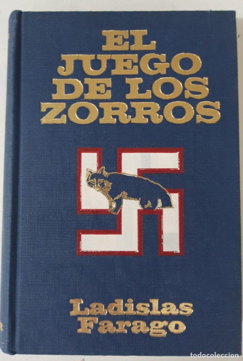 Libros: El juego de los zorros - Ladislas Farago - Foto 1