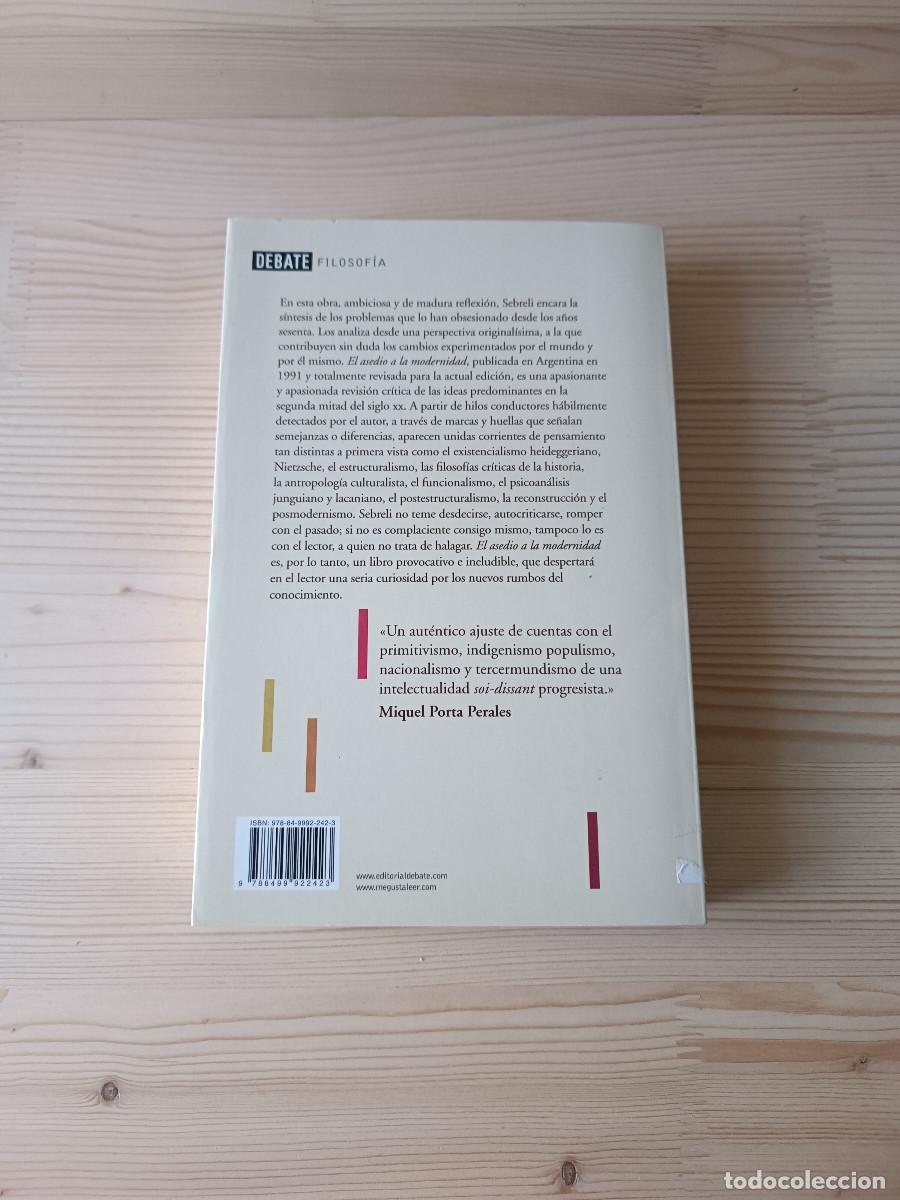 Libros: El asedio a la modernidad / Juan Jos&eacute; Sebreli / Debate - Foto 2