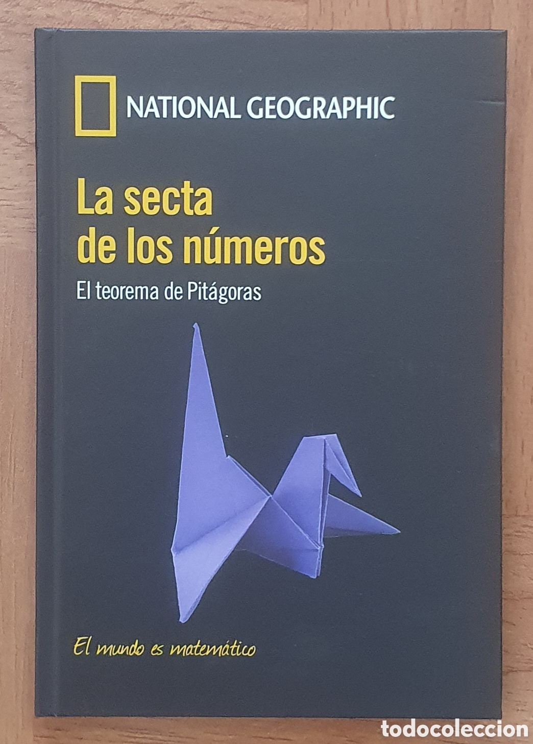 Libros: La Secta de los N&uacute;meros: El Teorema de Pit&aacute;goras - National Geographic - Foto 1