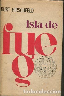 Libros: ISLA DE FUEGO. - HIRSCHFELD Burt. - Foto 1