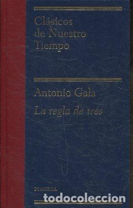 Libros: LA REGLA DE TRES. - GALA Antonio. - Foto 1