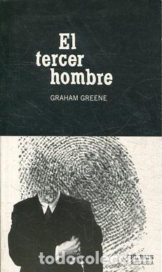 Libros: EL TERCER HOMBRE. - GREENE Graham. - Foto 1