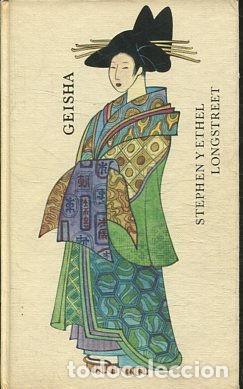 Libros: GEISHA. - LONGSTREET Stephen y Ethel. - Foto 1