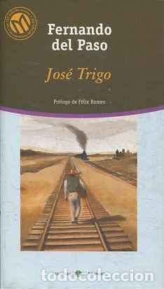 Libros: JOSE TRIGO. - PASO Fernando del. - Foto 1