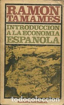 Libros: INTRODUCCION A LA ECONOMIA ESPA&Ntilde;OLA. - TAMAMES Ramon. - Foto 1