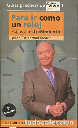 Libros: PARA IR COMO UN RELOJ. ADIOS AL ESTRE&Ntilde;IMIENTO. - MEARIN Fermin. - Foto 1