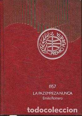 Libros: LA PAZ EMPIEZA NUNCA. - ROMERO Emilio. - Foto 1