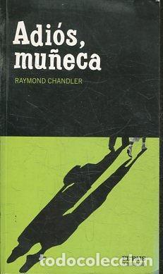 Libros: ADIOS, MU&Ntilde;ECA. - CHANDLER Raymond. - Foto 1