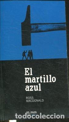 Libros: EL MARTILLO AZUL. - MACDONALD Ross. - Foto 1