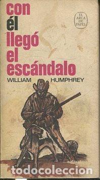 Libros: CON EL LLEGO EL ESCANDALO. - HUMPHREY William. - Foto 1