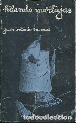 Libros: HILANDO MORTAJAS. - RAMOS Juan Antonio. - Foto 1