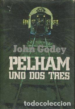 Libros: PELHAM UNO DOS TRES. - GODEY John. - Foto 1